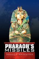PHARAOH'S MISSILES 1436375525 Book Cover