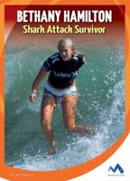 Bethany Hamilton: Shark Attack Survivor 1634074726 Book Cover
