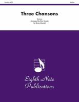 Three Chansons: Score & Parts 155473021X Book Cover