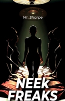 Neek Freaks B0F4K38HMD Book Cover