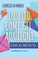 IN ALTO COME GLI AQUILONI: LEZIONI DEL MAESTRO TEO B0CCCQYP7Z Book Cover