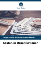 Kosten in Organisationen (German Edition) 6206653064 Book Cover