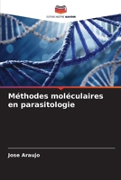 Méthodes moléculaires en parasitologie (French Edition) 6206927547 Book Cover