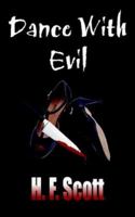 Dance With Evil 1418494275 Book Cover