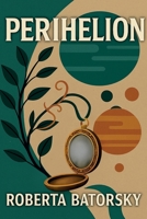 Perihelion : Poetry Collection 1962374602 Book Cover