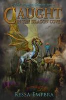 The Dragon Dimension (Caught in the Dragon Cove) 0985941707 Book Cover