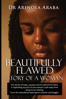 Beautifully Flawed...: Finding meaning after the break down of a unique christian relationship. 1791380530 Book Cover