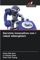 Servizio innovativo con i robot alberghieri (Italian Edition) 6207755596 Book Cover