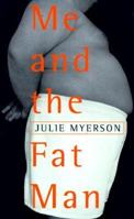 Me and the Fat Man 0007202970 Book Cover
