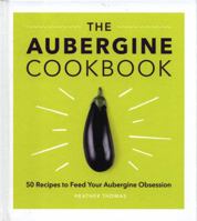 The Aubergine Cookbook 1785038877 Book Cover