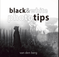 Black & White Phototips 0994675100 Book Cover