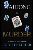 Mahjong Is Murder 0991007379 Book Cover