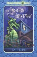 The Dragon in the Driveway 0375855904 Book Cover