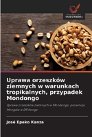 Uprawa orzeszków ziemnych w warunkach tropikalnych, przypadek Mondongo (Polish Edition) 6202491760 Book Cover