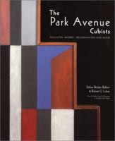 The Park Avenue Cubists: Gallatin, Morris, Frelinghuysen, and Shaw 075460733X Book Cover