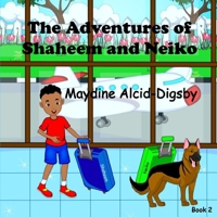 The Adventures of Shaheem and Neiko Book 2 B08L3XCB4G Book Cover