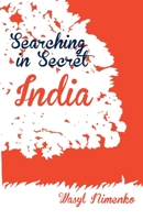 Searching in Secret India 1908142022 Book Cover