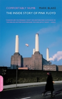 Comfortably Numb: The Inside Story of Pink Floyd 0306817527 Book Cover