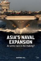 The Rise of Naval Power in Asia-Pacific 0415696380 Book Cover