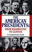 The American Presidents: From Washington to Clinton 0786003448 Book Cover