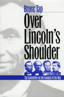 Over Lincoln's Shoulder 0700608710 Book Cover