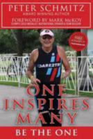 One Inspires Many: Be the One 1543290620 Book Cover
