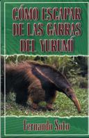 Cómo escapar de las garras del yurumí 1930992009 Book Cover