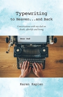 Typing To Heaven and Back 0999313525 Book Cover