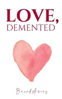 Love, Demented 9358368942 Book Cover