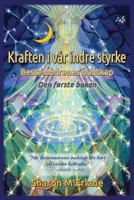 Kraften i v�r indre styrke: Bestem�drenes budskap 0978846842 Book Cover