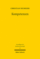 Kompetenzen: Zur Entstehung Des Deutschen Offentlichen Rechts (Grundlagen Der Rechtswissenschaft) 3161607252 Book Cover