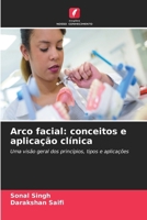Arco facial: conceitos e aplicação clínica 6630326865 Book Cover
