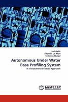 Autonomous Under Water Base Profiling System 3843350426 Book Cover