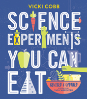 Science Experiments You Can Eat: Revised Edition 0590453882 Book Cover