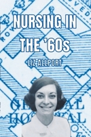 Nursing In The '60s B0BJYG54FG Book Cover