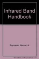 Infrared Band Handbook: Volume 1 4240 999 CM-1 / Volume 2 999 29 CM-1 1468460714 Book Cover