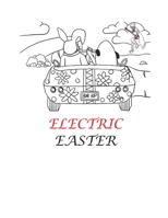 Electric Easter B08Y4HCCBF Book Cover
