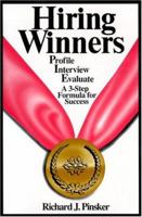 Hiring Winners : Profile, Interview, Evaluate: A 3-Step Formula for Success 0814450512 Book Cover