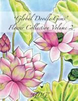 Global Doodle Gems Flower Collection Volume 2: "The Ultimate Coloring Book...an Epic Collection from Artists Around the World! " 8793385315 Book Cover