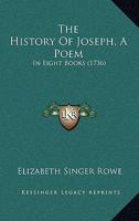 The History Of Joseph, A Poem: In Eight Books 1241097496 Book Cover