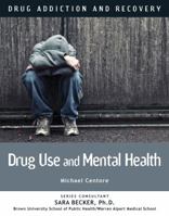 Drug Use and Mental Health 1422236013 Book Cover