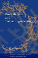 Biomaterials and Tissue Engineering (Biological and Medical Physics, Biomedical Engineering) 3642060676 Book Cover