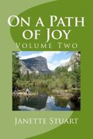 On a Path of Joy: Volume Two 153695022X Book Cover