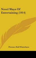 Novel Ways Of Entertaining 1164881213 Book Cover