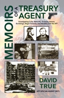 Memoirs of a Treasury Agent 1965370039 Book Cover