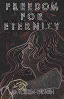 Freedom for Eternity 1778082408 Book Cover