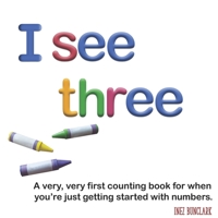 I See Three: A very, very first counting book B098GX29F7 Book Cover