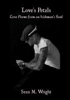 Love's Petals: Love Poems from an Irishman's Soul 1938505042 Book Cover