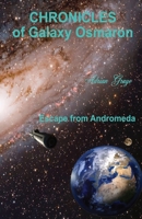 Escape from Andromeda: Chronicles of Galaxy Osmaron 1068790229 Book Cover