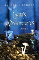 Lynn's Adventures: Book 1 1638672806 Book Cover